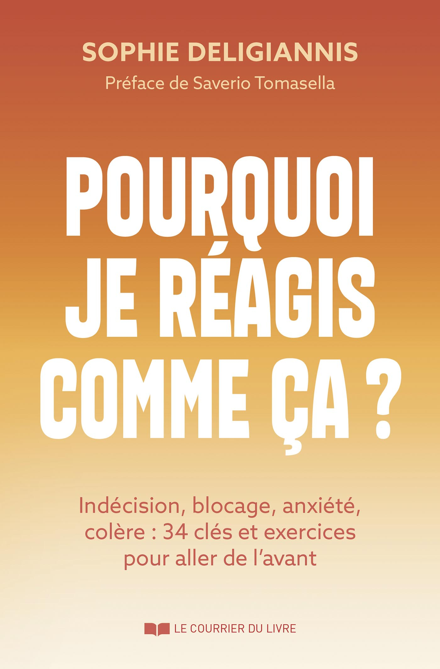 Livre Pourquoi je réagis comme ça - Sophie Deligiannis